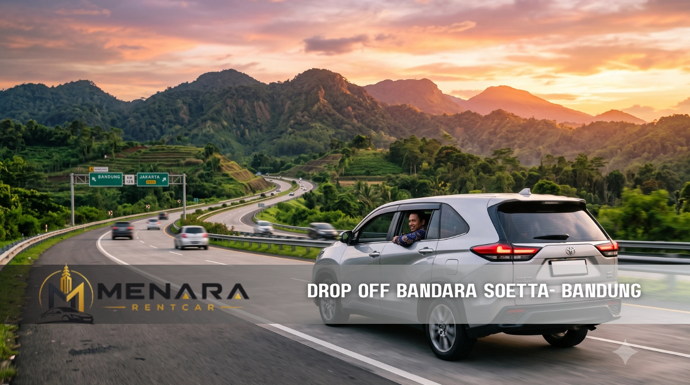 Mobil silver melaju di tol menuju Bandung dengan latar pegunungan dan sunset, layanan drop off Bandara Soetta ke Bandung dari Menara Rent Car.